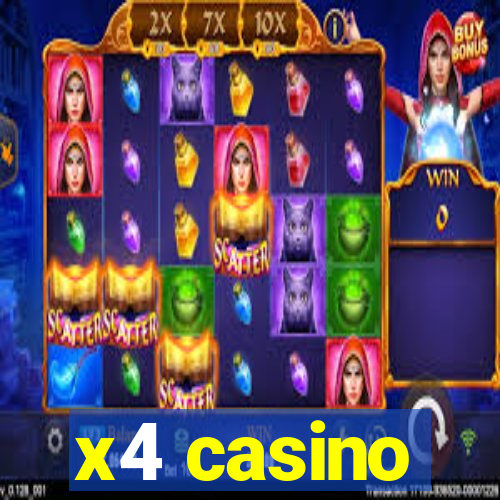 x4 casino